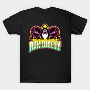 Ask nicely poison wizard T-Shirt